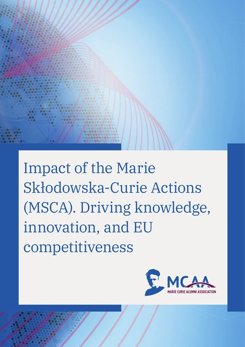 Cover of the MCAA Policy Studies report: Impact of the Marie Skłodowska-Curie Actions (MSCA), 2025